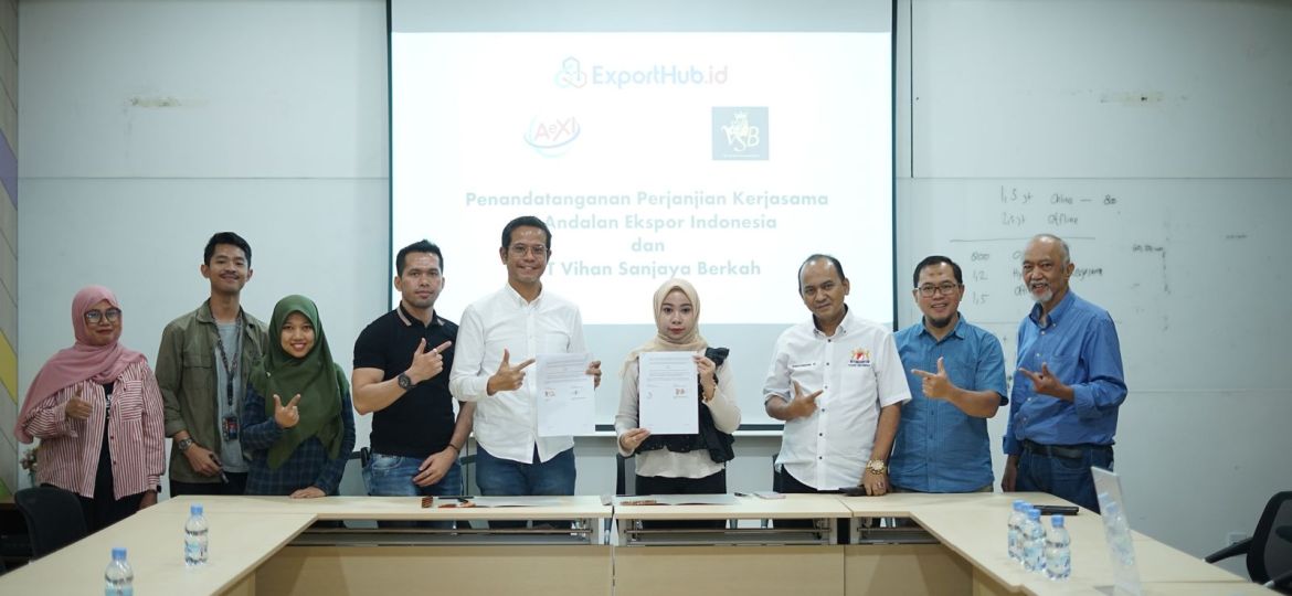 PT Andalan Ekspor Indonesia (AEXI) telah resmi menggandeng PT Vihan Sanjaya Berkah sebagai bagian dari ekosistem ExportHub.id.